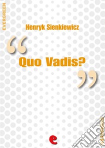 Quo vadis?. E-book. Formato Mobipocket ebook di Henryk Sienkiewicz