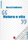 Natura e vita. E-book. Formato Mobipocket ebook di Henryk Sienkiewicz
