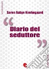 Diario del seduttore. E-book. Formato EPUB ebook