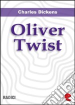 Oliver Twist. Ediz. italiana e inglese. E-book. Formato EPUB ebook