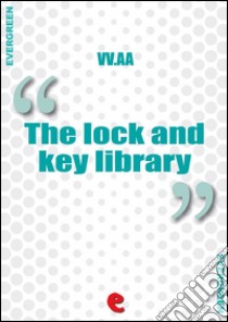 The lock and key library classic mystery and detective stories. E-book. Formato Mobipocket ebook di Rudyard Kipling