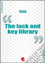 The lock and key library classic mystery and detective stories. E-book. Formato EPUB ebook