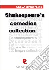 Shakespeare's comedies collection: All's well that ends well As you likeit-The comedy of errors-Love's labour 's lost-Measure for measure-The merchant of Venice-The merry wives of Windsor-A midsummer night's dream-Much a. E-book. Formato EPUB ebook