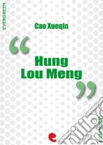 Hung Lou Meng (Dream of the Red Chamber, a Chinese Novel In Two Books). E-book. Formato EPUB ebook