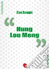 Hung Lou Meng (Dream of the Red Chamber, a Chinese Novel In Two Books). E-book. Formato Mobipocket ebook di Cao Xueqin