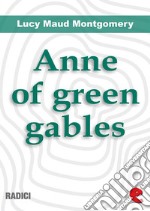 Anne of green gables. E-book. Formato EPUB ebook