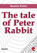 The tale of Peter Rabbit. E-book. Formato EPUB ebook