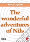 The wonderful adventures of Nils. E-book. Formato Mobipocket ebook