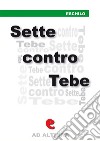 Sette contro Tebe. E-book. Formato EPUB ebook