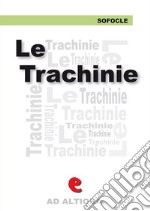 Le Trachinie. E-book. Formato EPUB ebook