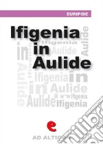 Ifigenía in Àulide. Ediz. multilingue. E-book. Formato Mobipocket ebook