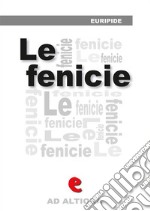 Le Fenicie. Ediz. multilingue. E-book. Formato EPUB ebook