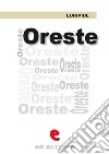 Oreste. Ediz. multilingue. E-book. Formato EPUB ebook