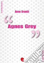 Agnes Grey. E-book. Formato EPUB ebook