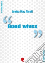 Good wives. E-book. Formato EPUB ebook