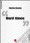 Hard times. E-book. Formato EPUB ebook