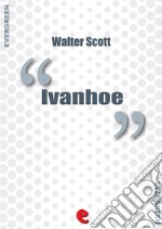 Ivanhoe. E-book. Formato Mobipocket ebook