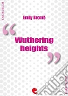 Wuthering heights. E-book. Formato Mobipocket ebook di Emily Brontë