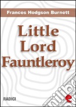 Little Lord Fauntleroy. E-book. Formato Mobipocket ebook