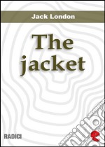 The jacket (The star-rover). E-book. Formato EPUB ebook