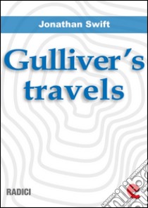 Gulliver's travels. E-book. Formato EPUB ebook di Jonathan Swift