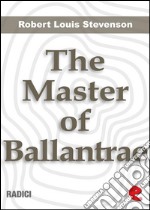 The master of Ballantrae. E-book. Formato EPUB ebook