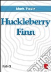 Huckleberry Finn. E-book. Formato EPUB ebook