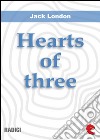 Hearts of three. E-book. Formato EPUB ebook