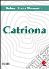 Catriona. E-book. Formato EPUB ebook