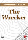 The wrecker. E-book. Formato EPUB ebook