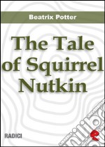 The tale of squirrel Nutkin. E-book. Formato EPUB ebook