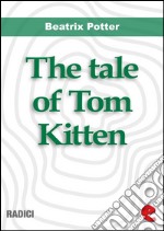 The tale of Tom Kitten. E-book. Formato EPUB ebook