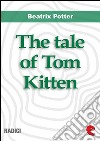 The tale of Tom Kitten. E-book. Formato EPUB ebook