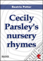 Cecily Parsley's nursery rhymes. E-book. Formato EPUB ebook