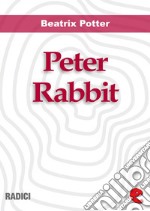 Peter Rabbit. E-book. Formato EPUB ebook