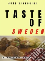 Taste of... SwedenA food travel guide. E-book. Formato EPUB ebook