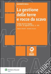 La gestione delle terre e rocce da scavo. E-book. Formato PDF ebook di Vanetti Federico, Gussoni Annalisa