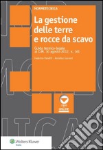 La gestione delle terre e rocce da scavo. E-book. Formato PDF ebook