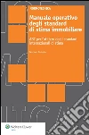 Manuale operativo degli standard di stima immobiliare. E-book. Formato PDF ebook di Graziano Castello