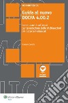 Guida al nuovo DOCFA 4.00.2. Come usare il software per la redazione delle dichiarazioni del catasto fabbricati. E-book. Formato PDF ebook