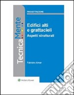 Edifici alti e grattacieli. Aspetti strutturali. E-book. Formato PDF ebook