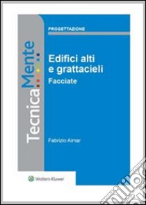 Edifici alti e grattacieli. Facciate. E-book. Formato PDF ebook di Fabrizio Aimar