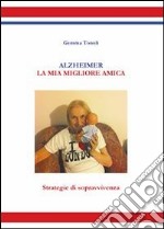 Alzheimer - La mia miglior amica. E-book. Formato PDF