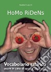 Homo ridens. Vocabolario satirico. Usare in caso di umore depresso. E-book. Formato Mobipocket ebook