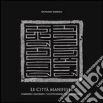 Le città manifeste. E-book. Formato PDF ebook