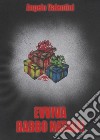 Evviva Babbo Natale!. E-book. Formato EPUB ebook di Angelo Valentini