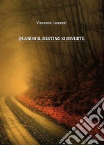 Quando il destino si diverte. E-book. Formato Mobipocket ebook