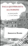 Dalla Quotidianità all’Infinito. E-book. Formato PDF ebook di Innocenzo Ilvento