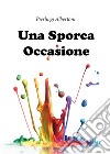 Una sporca occasione. E-book. Formato EPUB ebook