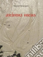 Animus meus. E-book. Formato EPUB ebook